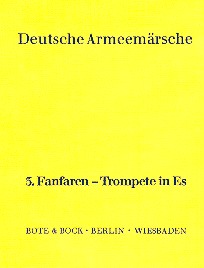 Deutsche Armeemärsche (Auswahl aus Band 1 und Band 2)  für Blasorchester  Fanfaren-Trompete 3 in Es