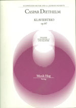 Diethelm, Caspar&nbsp;&nbsp;Trio op 147&nbsp;&nbsp;Violine, Violoncello, Klavier