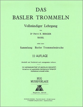 Das Basler Trommeln - Lehrgang&nbsp;&nbsp;für Basler Trommel&nbsp;&nbsp;