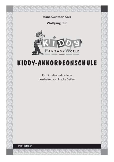 Kiddy-Akkordeonschule  für Einzelton-Akkordeon  