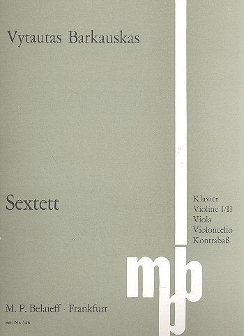 Sextett  für Klavier, 2 Violinen, Viola, Violoncello und Kontrabass  Partitur und Stimmen