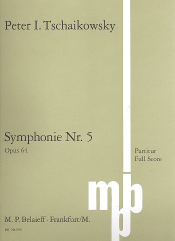 Sinfonie e-Moll Nr.5 op.64&nbsp;&nbsp;für Orchester&nbsp;&nbsp;Partitur