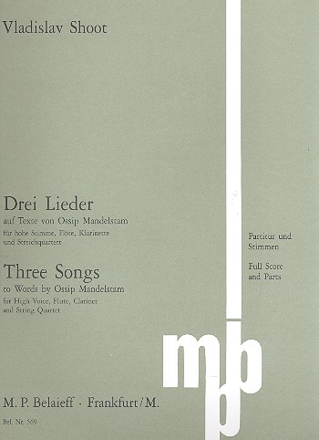 3 Lieder  für Gesang (hoch), Flöte, Klarinette und Streichquartett  Partitur und Stimmen (kyr/russ/dt/en)