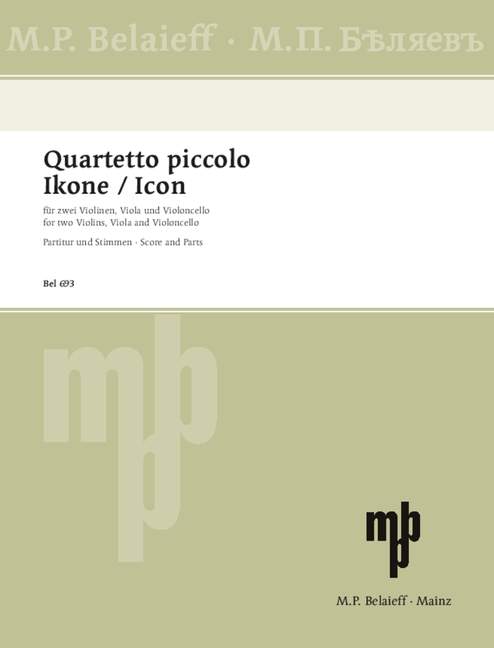 Quartetto piccolo  und  Ikone  für 2 Violinen, Viola und Violoncello  Partitur und Stimmen