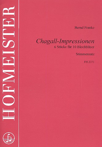Chagall-Impressionen für Horn  4 Trompeten, 4 Posaunen und Tuba  