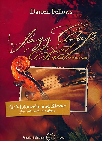 Jazz Café at Christmas  für Violoncello und Klavier  Weihnachtsausgabe der Reihe 'Jazz Café'