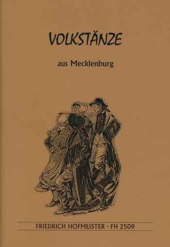 Volkstänze aus Mecklenburg Melodien&nbsp;&nbsp;und Klaviersätze&nbsp;&nbsp;Reprint
