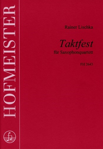 Taktfest für 4 Saxophone&nbsp;&nbsp;&nbsp;&nbsp;