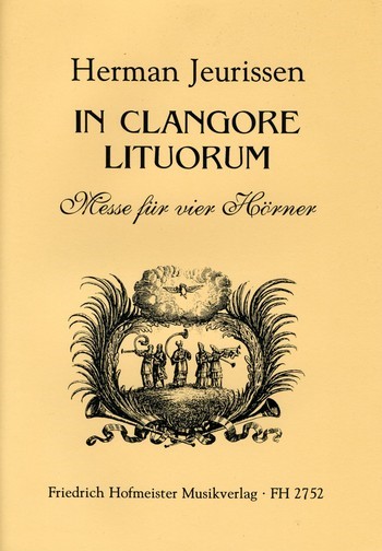 In clangore lituorum Messe  für 4 Hörner  