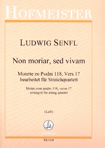Non moriar sed vivam  für Streichquartett  Partitur und Stimmen