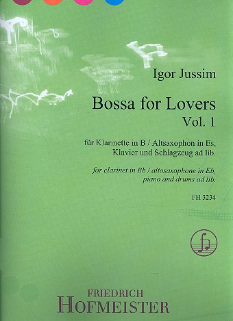 Bossa for Lovers Band 1 für Klarinette  (Altsaxophon) und Klavier (Schlagzeug ad lib)  Stimmen