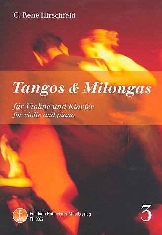 Tangos und Milongas Band 3:  für Violine und Klavier  