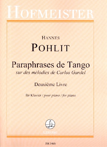 Paraphrases de Tango sur des mélodies de Carlos Gardel vol.2 (no.5-7)&nbsp;&nbsp;&nbsp;&nbsp;für Klavier