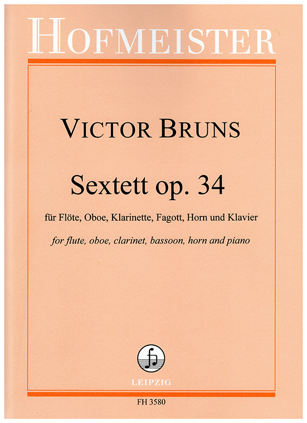 Bruns, Victor, Sextett op. 34  für Flöte. Oboe, Klarinette, Fagott, Horn und Klavier  