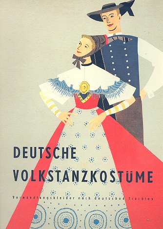 Deutsche Volkstanzkostüme&nbsp;&nbsp;Verwandlungskleider nach deutschen&nbsp;&nbsp;Trachten
