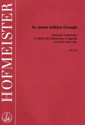 In einem kühlen Grunde&nbsp;&nbsp;für Männerchor a cappella&nbsp;&nbsp;Partitur