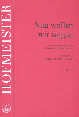 Nun wollen wir singen für&nbsp;&nbsp;Frauenchor a cappella&nbsp;&nbsp;Partitur