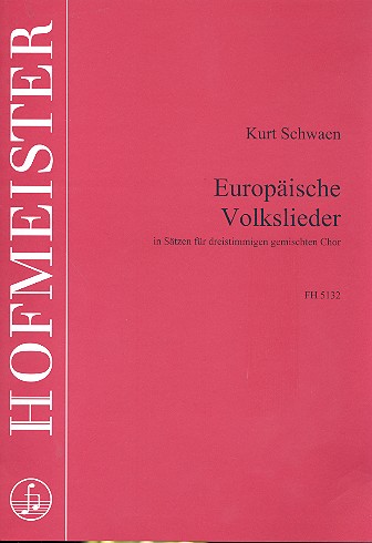 Europäische Volkslieder für&nbsp;&nbsp;gem Chor (SAM) a cappella&nbsp;&nbsp;Partitur