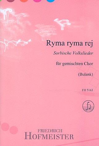 Ryma ryma rej für gem Chor a cappella&nbsp;&nbsp;Partitur (dt)&nbsp;&nbsp;