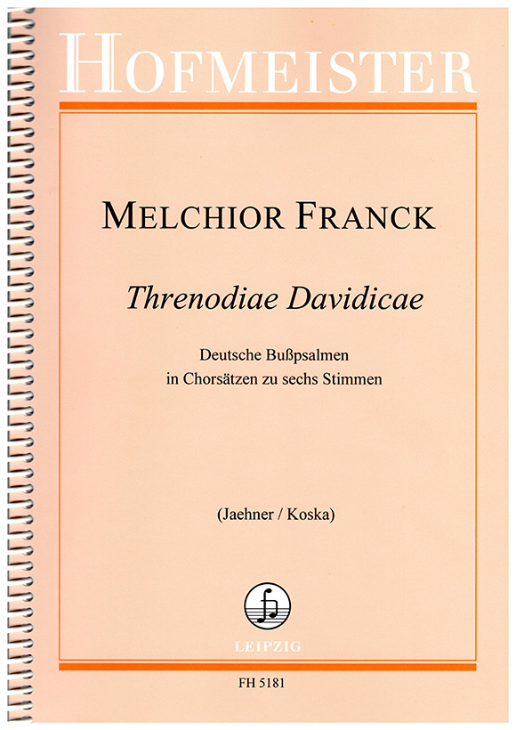Melchior. Franck, Threnodiae Davidicae&nbsp;&nbsp;für 6-stimmigen,  gemischten Chor&nbsp;&nbsp;