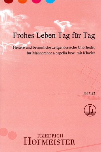 Frohes Leben&nbsp;&nbsp;für Männerchor (z.T. mit Klavier)&nbsp;&nbsp;Partitur