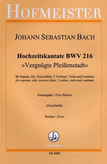 Vergnügte Pleissenstadt BWV216&nbsp;&nbsp;für Sopran, Alt, Traversflöte,&nbsp;&nbsp;2 Violinen, Viola und Bc,  Partitur