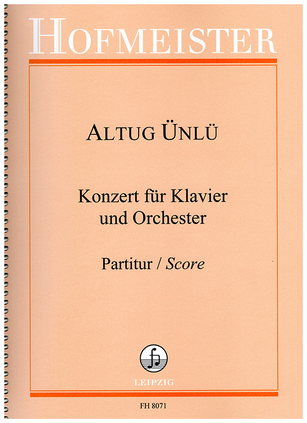 Ünlü, Altug, Konzert&nbsp;&nbsp;für Klavier und Orchester&nbsp;&nbsp;
