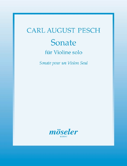 Pesch, Carl August Sonate B-dur&nbsp;&nbsp;Violine&nbsp;&nbsp;Spielbuch