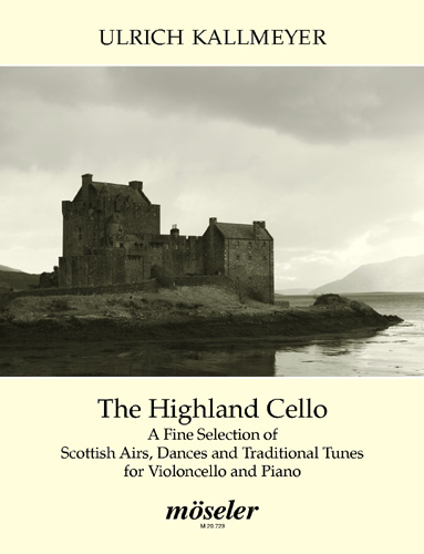 The Highland Cello&nbsp;&nbsp;for cello and piano&nbsp;&nbsp;