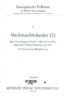Weihnachtslieder Band 1&nbsp;&nbsp;für Frauenchor (Kinderchor) und Instrumente (Männerstimme ad lib)&nbsp;&nbsp;Chorpartitur