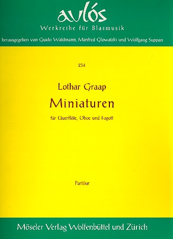 Miniaturen&nbsp;&nbsp;für Flöte, Oboe und Fagott&nbsp;&nbsp;Partitur und Stimmen
