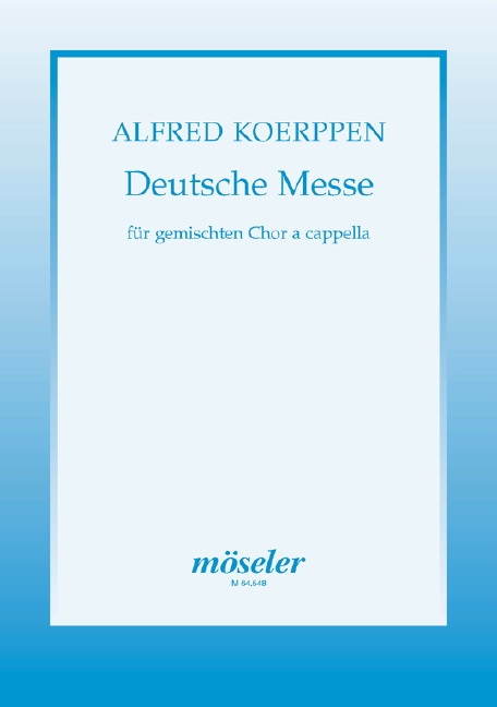 Deutsche Messe  gemischter Chor  Chorpartitur 4 bis 8 Stimmen