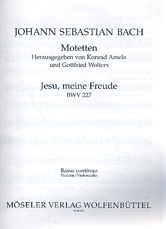 Jesu, meine Freude BWV 227&nbsp;&nbsp;für gem Chor (SSATB) und Orchester&nbsp;&nbsp;Violone(Violoncello)