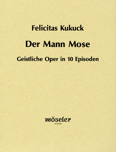 Der Mann Mose  Soli (TB), gemischter Chor, Sopran-Blockfltöe, Oboe, Klarinette, 2 Fag  Partitur