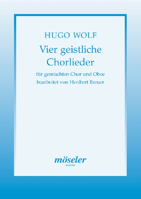 Vier geistliche Chorlieder&nbsp;&nbsp;gemischter Chor und Oboe&nbsp;&nbsp;Partitur