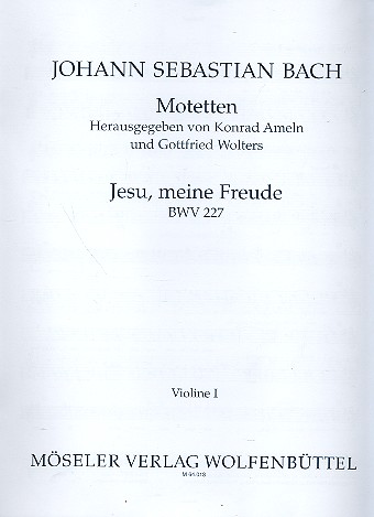 Jesu meine Freude BWV 227&nbsp;&nbsp;für gem Chor, Bc, (Streicher ad lib)&nbsp;&nbsp;Stimmen (1-1-1-1-1))