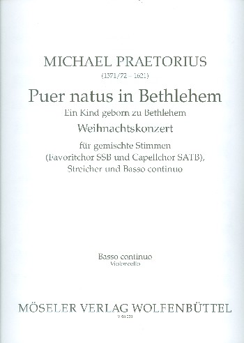Puer natus in Bethlehem&nbsp;&nbsp;für Soli, gem Chor, Streicher und Bc&nbsp;&nbsp;Basso continuo/Violoncello