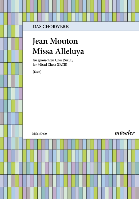 Mouton, Jean Missa Alleluya&nbsp;&nbsp;gemischter Chor (SATB)&nbsp;&nbsp;