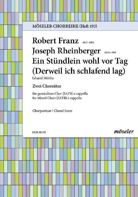 Franz, Robert / Rheinberger, Joseph Gabriel Ein Stündlein wohl vor T&nbsp;&nbsp;gemischter Chor (SATB)&nbsp;&nbsp;Chorpartitur