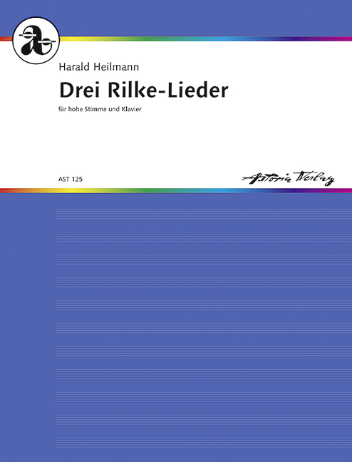 Drei Rilke-Lieder op.16  für hohe Singstimme und Klavier  