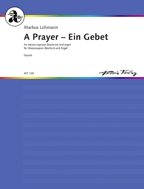 A Prayer - Ein Gebet WV 55 (James Joyce)  für Mezzo-Sopran und Orgel  