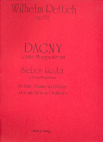 Dagny - Letzte Morgensterne op.177  für Gesang (hoch) und Klavier  Partitur