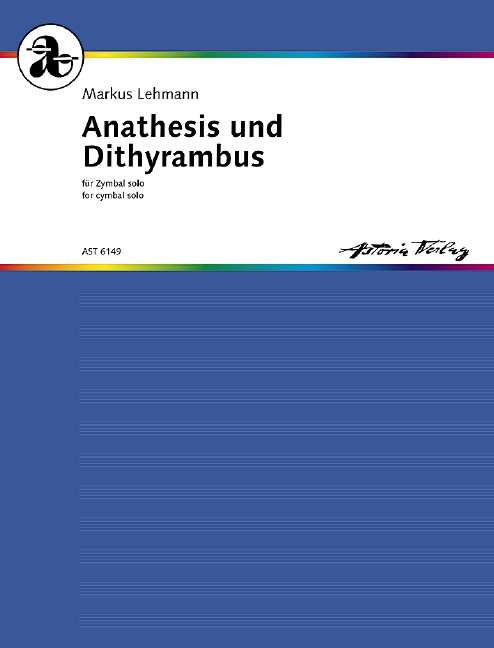 Anathesis und Dithyrambus WV 47  für Zymbal solo  