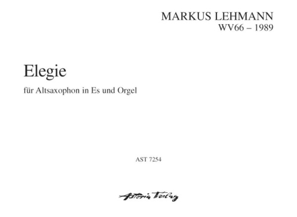 Elegie auf den Tod eines Freundes WV66  für Altsaxophon und Orgel  
