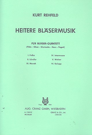 Heitere Bläsermusik für Flöte, Oboe,  für Klarinette, Horn und Fagott  Partitur und Stimmen