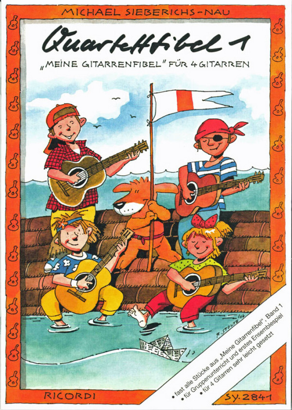 Quartettfibel Band 1&nbsp;&nbsp;Meine Gitarrenfibel für 4 Gitarren&nbsp;&nbsp;Spielpartitur