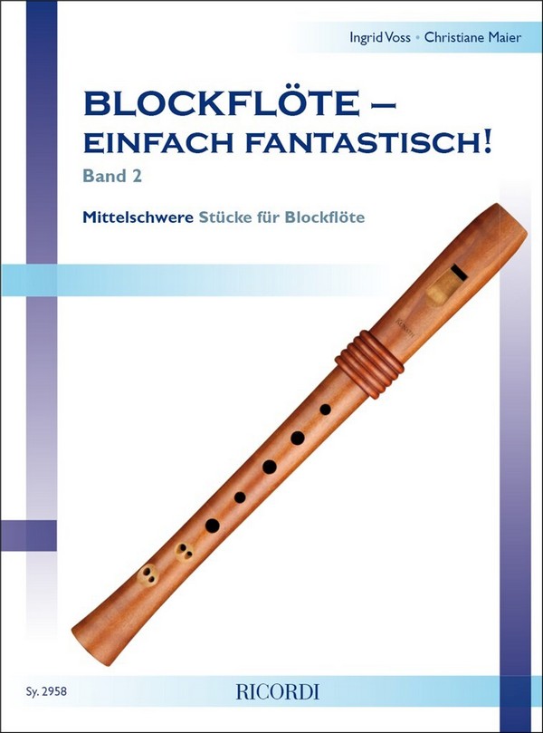 Blockflöte einfach fantastisch Band 2  für Sopranblockflöte  