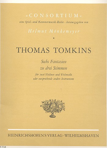 Sechs Fantasien zu drei Stimmen&nbsp;&nbsp;für 2 Violinen und Violoncello (oder andere Instrumente)&nbsp;&nbsp;Partitur und Stimmen