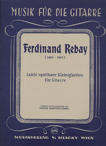 Leicht spielbare Kleinigkeiten&nbsp;&nbsp;für Gitarre&nbsp;&nbsp;Hammerschmied