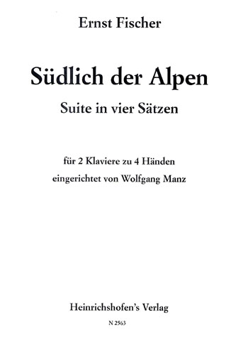 Südlich der Alpen für 2 Klaviere  zu 4 Händen  Partitur (Archivkopie)